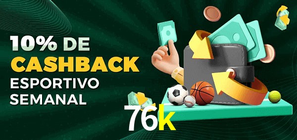 10% de bônus de cashback na 76k