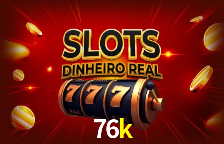 Benefícios da Conta 76k